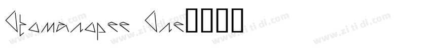 Otomanopee One字体转换